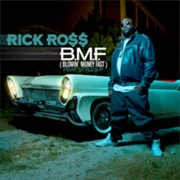 B.M.F. (Blowin' Money Fast) - Rick Ross Ft. Styles P