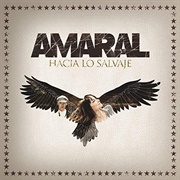 18. Amaral – «Hacia Lo Salvaje» (2011)