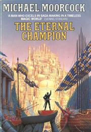 The Eternal Champion Series