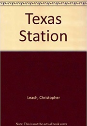 Texas Station (Christopher Leach)
