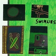 Swirlies - What to Do About Them