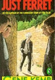 Just Ferret (Gene Kemp)