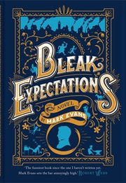 Bleak Expectations (Mark Evans)