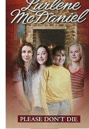 Please Don't Die (Lurlene Mcdaniel)