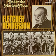 Under the Harlem Moon – Fletcher Henderson (ASV/Living Era, 1932-1937)