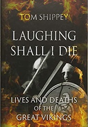 Laughing Shall I Die (Tom Shippey)