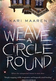 Weave a Circle Round (Kari Maaren)
