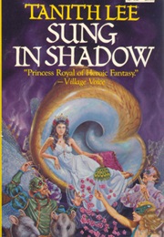 Sung in Shadow (Tanith Lee)