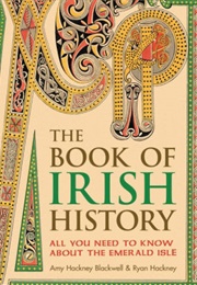The Book of Irish History (Amy Hackney Blackwell and Ryan Hackney)