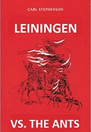 Leiningen Versus the Ants (Carl Stephenson)