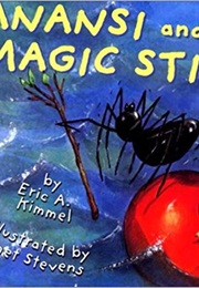 Anansi and the Magic Stick (Eric a Kimmel)