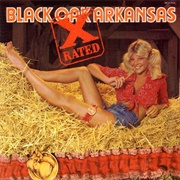 Black Oak Arkansas - X-Rated