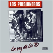 Los Prisioneros - La Voz De Los &#39;80