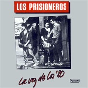 Los Prisioneros - La Voz De Los '80