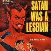 Satan Was a Lesbian