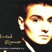 Nothing Compares 2 U - Sinead O'Connor