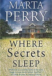 Where Secrets Sleep  by Marta Perry (Marta Perry)
