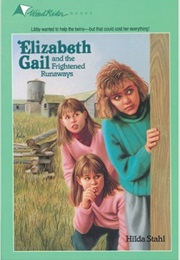 Elizabeth Gail and the Frightened Runaways (Hilda Stahl)