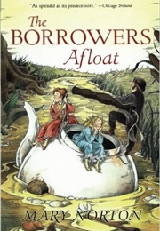 The Borrowers Afloat (Mary Norton)