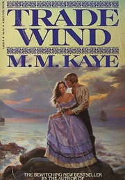 Trade Winds (M. M. Kaye)
