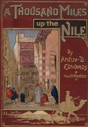 A Thousand Miles Up the Nile (Amelia Edwards)