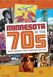 Minnesota in the 70&#39;s (Dave Kenney and Thomas Saylor)