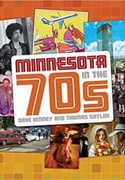 Minnesota in the 70's (Dave Kenney and Thomas Saylor)