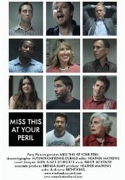 Miss This at Your Peril (Short)