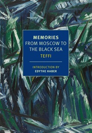 Memories: From Moscow to the Black Sea (Teffi)