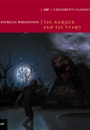The Nargun and the Stars (Patricia Wrightson)