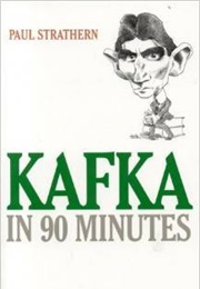 Kafka in 90 Minutes (Paul Strathern)
