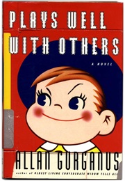 Plays Well With Others (Allen Gurganus)