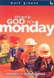 Thank God It's Monday (Mark Greene)