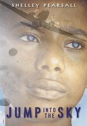 Jump Into the Sky (Shelley Pearsall)