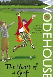 The Heart of a Goof (P. G. Wodehouse)