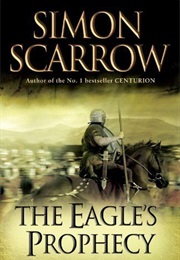 The Eagle&#39;s Prophecy (Simon Scarrow)