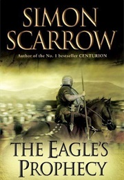 The Eagle's Prophecy (Simon Scarrow)
