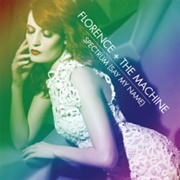 Spectrum (Say My Name) (Calvin Harris Remix) - Florence + the Machine