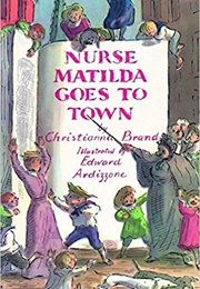 Nurse Matilda Goes to Town (Christianna Brand)