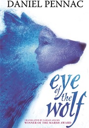 The Eye of the Wolf (Daniel Pennac)