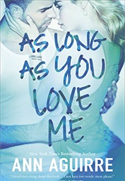 As Long as You Love Me (Ann Aguirre)
