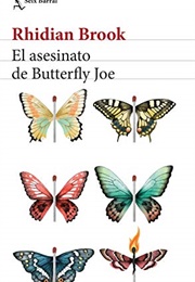 The Killing of Butterfly Joe (Rhidian Brook)