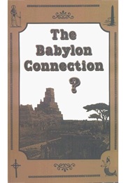 The Babylon Connection? (Woodrow)