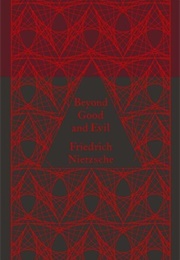 Beyond Good and Evil (Friedrich Nitzsche)
