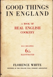 Good Things in England (Florence White)