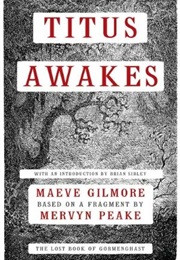 Titus Awakes (Mervyn Peake)