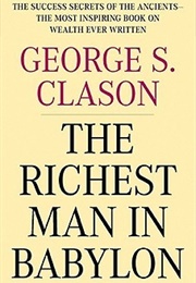 The Richest Man in Babylon (George S Clason)