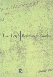 Reunião De Família (Lya Luft)