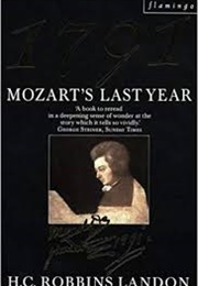 1791: Mozart&#39;s Last Year (H. C. Robbins Landon)