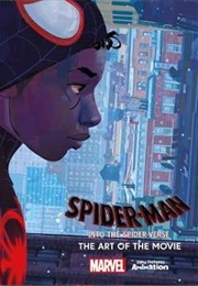 Spider-Man: Into the Spider-Verse : The Art of the Movie (Ramin Zahed)